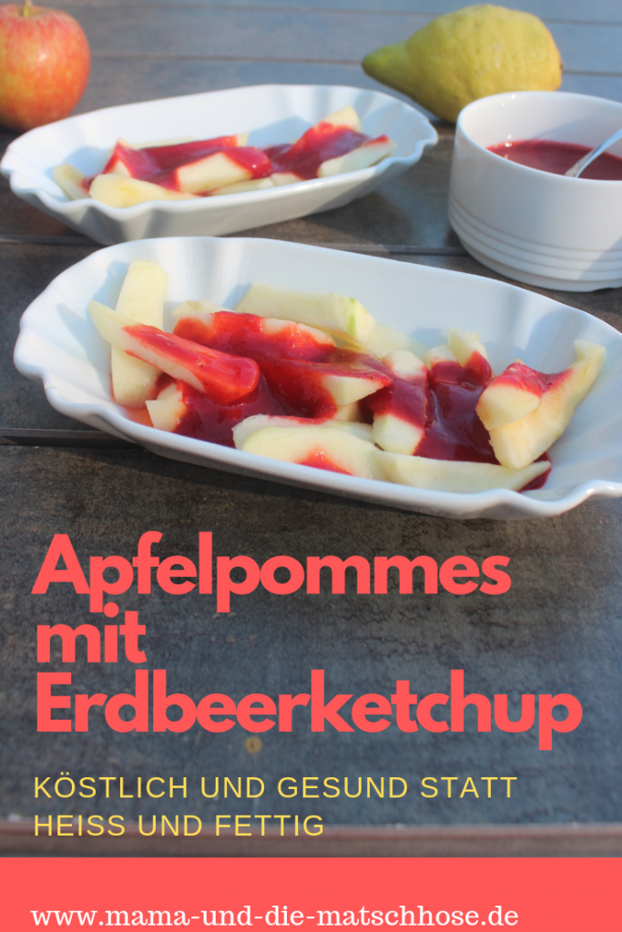 Apfelpommes mit Erdbeerketchup: Süß und gesund statt heiß und fettig ... Apfelpommes mit Erdbeerketchup: Süß und gesund statt heiß und fettig ...